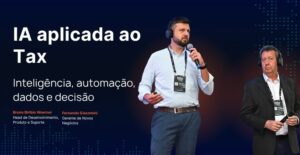 Palestra "Reforma Tributária e IA: Do Compliance à Estratégia" no Tax SUmmit 2026